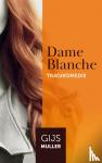Muller, Gijs - Dame Blanche - Tragikomedie