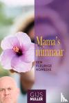 Muller, Gijs - Mama's minnaar - Een fleurige komedie