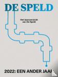 Speld, De - 2022: Een Ander Jaar - Het Jaaroverzicht van De Speld