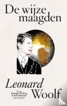 Woolf, Leonard - De wijze maagden