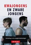 Weijers, Ido - Kwajongens en zware jongens - Inleiding in de jeugdcriminologie