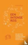 Hofland, Marije - Een intense reis - Reis mee door de wereld van hoogbegaafdheid, intensiteit en schooltrauma