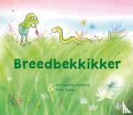 Vermeij, Bernadette - Breedbekkikker