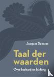 Soonius, Jacques - Taal der waarden - Over barbarij en Bildung