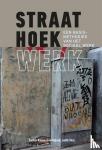 Rauwerdink-Nijland, Evelien, Metz, Judith - Straathoekwerk - Een basismethodiek van het sociaal werk
