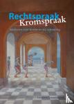 Groenhuijsen, Liesbeth - Rechtspraak - Kromspraak - Beslissen over kinderen na scheiding
