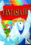 Stilton, Geronimo - Fantasia III