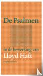 Haft, Lloyd - De Psalmen - in de bewerking van Lloyd Haft