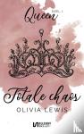 Lewis, Olivia - Totale chaos