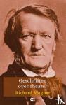 Wagner, Richard - Geschriften over theater
