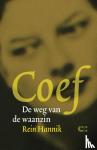 Hannik, Rein - Coef - de weg van de waanzin