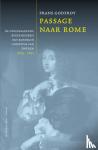 Godfroy, Frans - Passage naar Rome - De opzienbarende bekeringsreis van koningin Christina van Zweden 1654-1655
