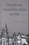 Diggelen, Michiel van - De exodus van Hendrik Peter Scholte naar Pella