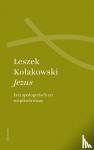 Kolakowski, Leszek - Jezus - een apologetisch en sceptisch essay