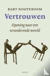 Nooteboom, Bart - Vertrouwen - opening naar een veranderende wereld