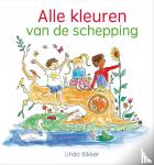 Bikker, Linda - Alle kleuren van de schepping