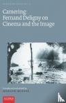  - Camering: Fernand Deligny on Cinema and the Image