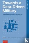  - Towards a Data-Driven Military - A Multidisciplinary Perspective