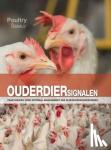Emous, Rick van, Schie, Ton van, Holleman, Jolanda - Ouderdiersignalen - Praktijkgids voor optimaal management van vleeskuikenouderdieren