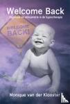 Klooster, Monique van der - Welcome back