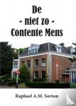 Sorton, Raphael - De - niet zo - contente mens