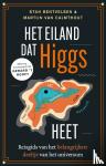 Bentvelsen, Stan, Calmthout, Martijn van - Het eiland dat Higgs heet - Reisgids naar het belangrijkste deeltje van het universum