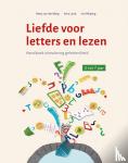 Berg, Maria Hetty van den, Land, Irma, Meijsing, Iris - Liefde voor letters en lezen - Handboek stimulering geletterdheid 0 tot 7 jaar