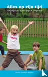 Goorhuis-Brouwer, Sieneke - Alles op zijn tijd - het jonge kind in pedagogisch perspectief
