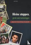 Metz, Judith - Kleine stappen, grote overwinningen - Jongerenwerk: historisch beroep met perspectief