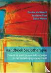 Weerd, Denise de, Slaa, Suzanne, Muste, Eelco - Handboek sociotherapie - theorie en praktijk voor hulpverleners in het sociaal-agogisch werkveld