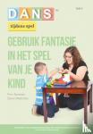 Weitzman, Elaine, Drake, Lisa - DANS tijdens spel (deel 3) - Gebruik fantasie in het spel van je kind