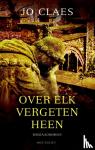 Claes, Jo - Over elk vergeten heen