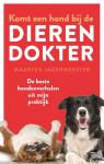 Jagermeester, Maarten - Komt een hond bij de dierendokter - De beste hondenverhalen uit mijn praktijk