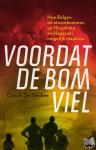 Decker, Cynrik De - Voordat de bom viel - Hoe Belgen de atoombommen op Hiroshima en Nagasaki mogelijk maakten