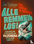 Verheyen, Jan - Alle remmen los! - Een afdaling in de riolen van Pulpcinema uit de wilde jaren '70
