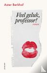 Berkhof, Aster - Veel geluk, professor