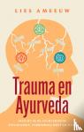 Ameeuw, Lies - Trauma en ayurveda - Inzicht in de ayurvedische psychiatrie