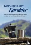 Waals, Karin van der - Cappuccino met karakter