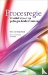 Oosterhout, Drees van - Procesregie - creatief sturen op gedragen besluitvorming