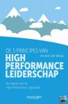 Waal, André de - De 5 principes van High Performance Leiderschap - Vormgeven aan de High Performance Organisatie