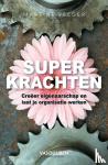 Veeger, Martine - Superkrachten - Creëer eigenaarschap en laat je organisatie werken
