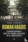 Eernstma, Homme - Roman Hagois - Schandaalkroniek over het Haagse hofleven in de jaren '30
