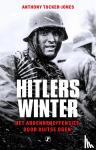 Tucker-Jones, Anthony - Hitlers winter - Het Ardennenoffensief door Duitse ogen
