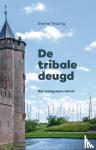 Teuling, Sieme - De tribale deugd - Het onbegrepen ideaal