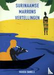 Daniels, Makida - Surinaamse Marrons vertellingen