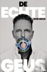 Geus, Rob - De echte Geus