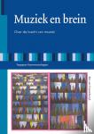Cranenburgh, Ben van - Muziek en brein - Over de kracht van muziek