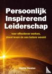 Thoolen, Martin - Persoonlijk Inspirerend Leiderschap - voor effectiever werken, zinvol leven en een betere wereld