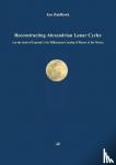 Zuidhoek, Jan - Reconstructing Alexandrian Lunar Cycles - (on the basis of Espenak’s Six Millennium Catalog of Phases of the Moon)