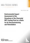 IAEA - Environmental Impact Assessment of the Drawdown of the Chernobyl NPP Cooling Pond as a Basis for Its Decommissioning and Remediation